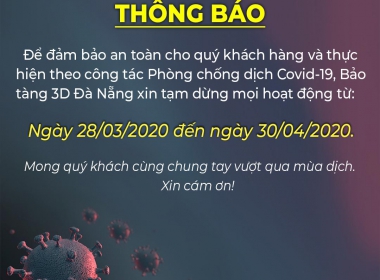 Bảo Tàng 3D Đà Nẵng xin tạm đóng cửa trong mùa đại dịch COVID-19